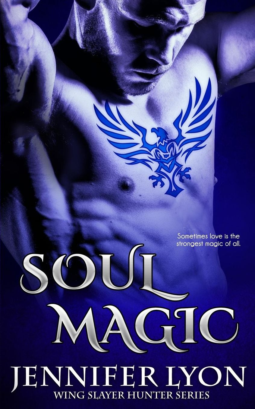 Soul Magic (Wing Slayer Hunter Series #2)