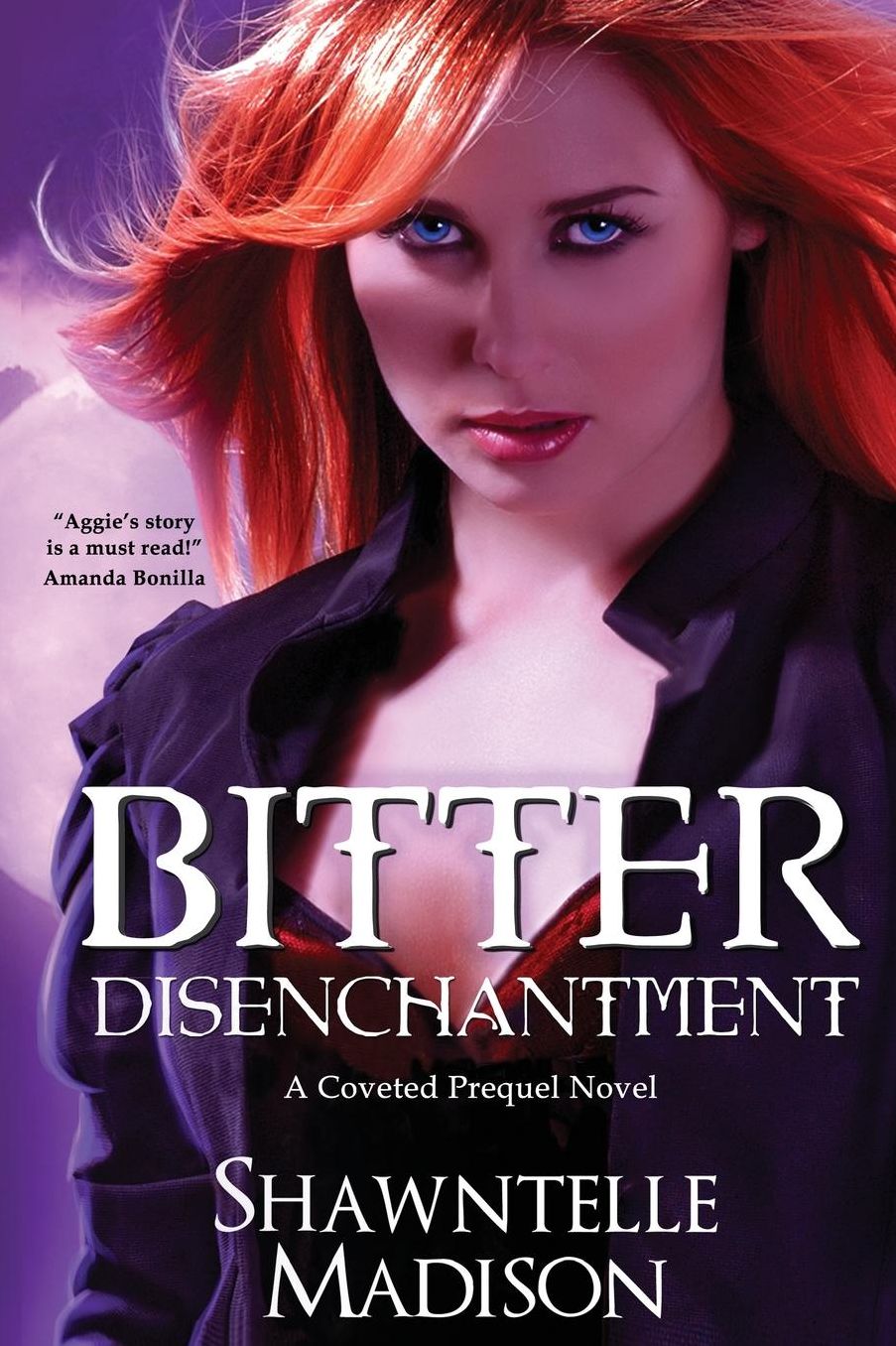 Bitter Disenchantment: A Coveted Prequel Novel