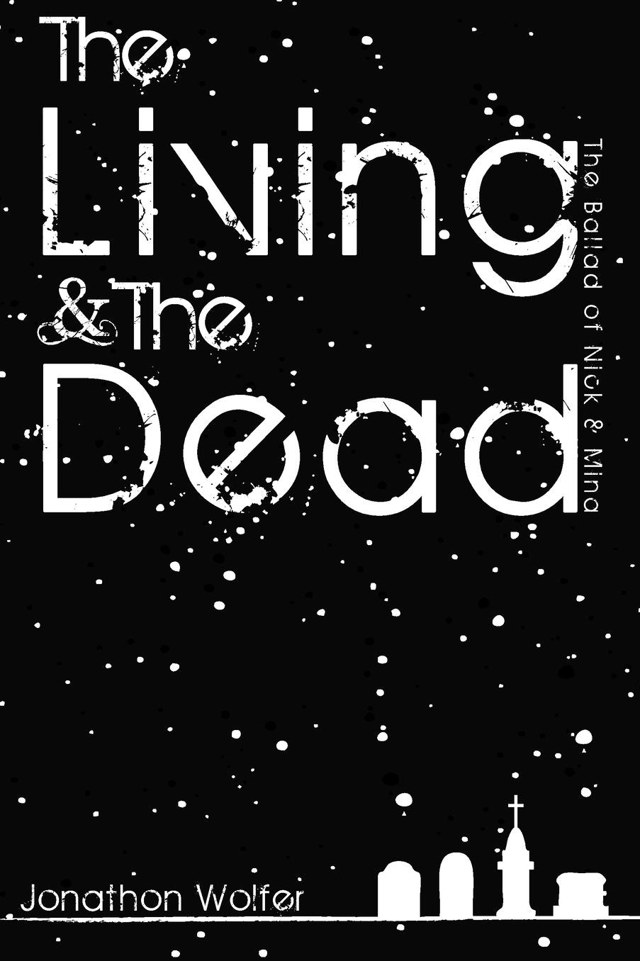 The Living & the dead