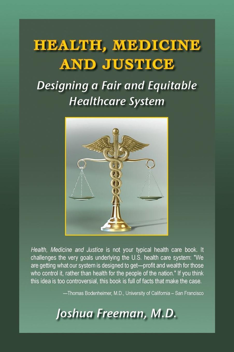 Health, Medicine and Justice Designing a Fair and Equitable Healthcare System