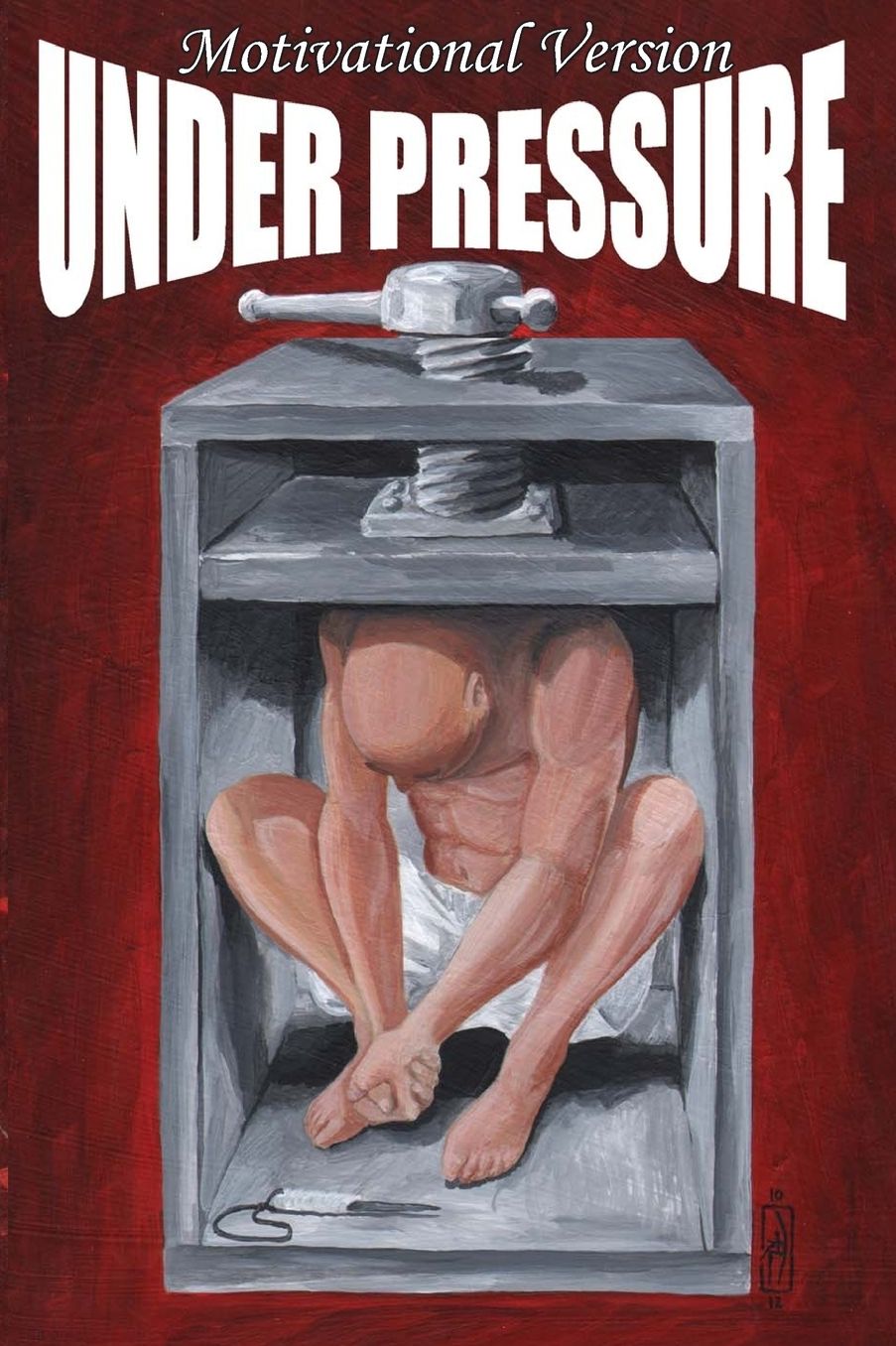 Under Pressure: Motivational Version
