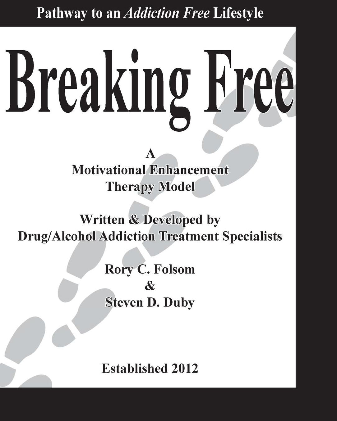 Breaking Free: The Pathway to an Addiction Free Lifestyle