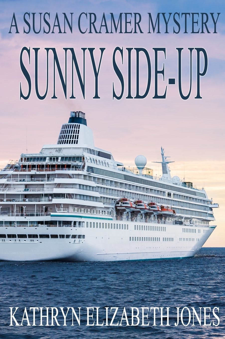 Sunny Side-Up: A Susan Cramer Mystery
