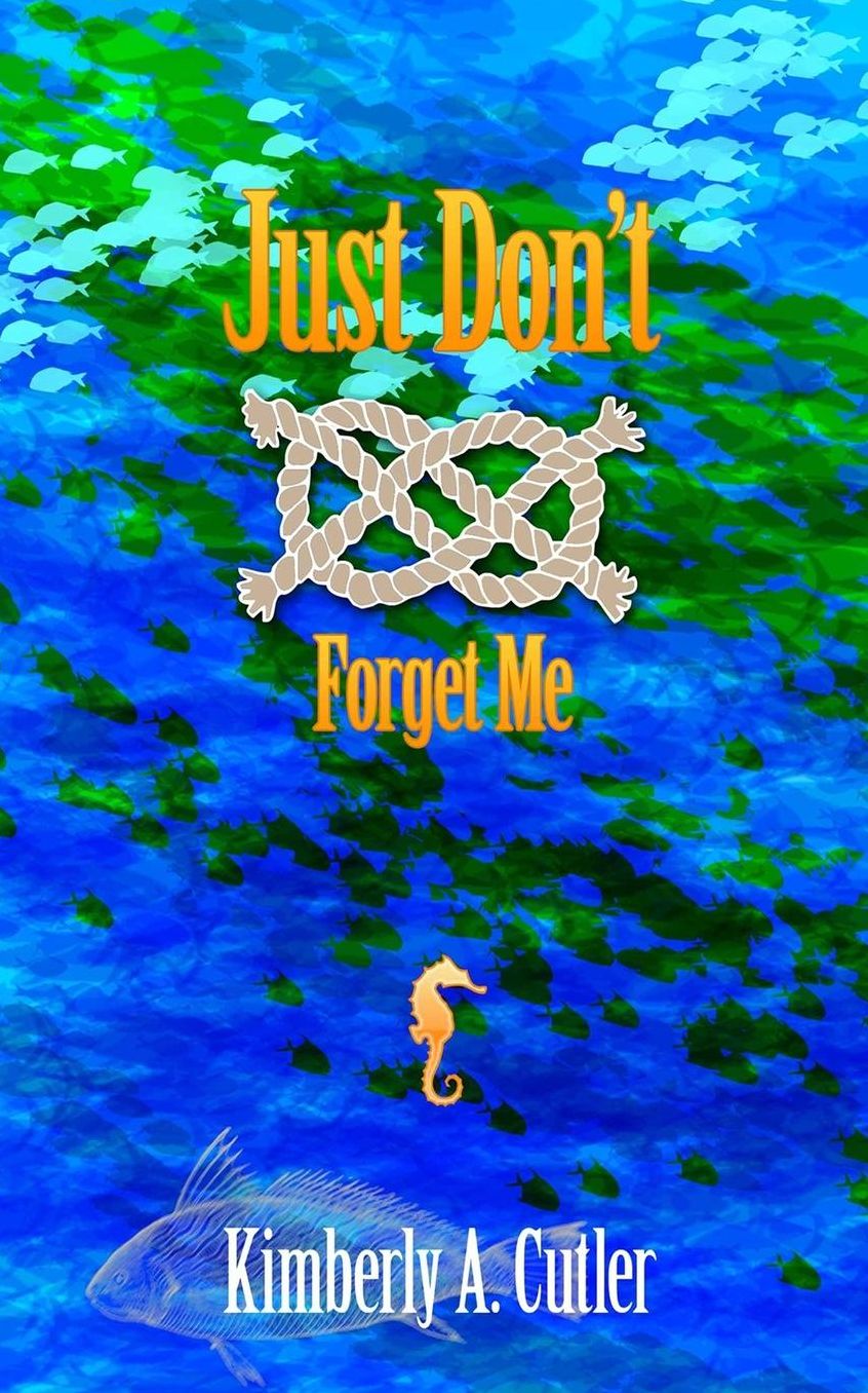 Just Don't Forget Me