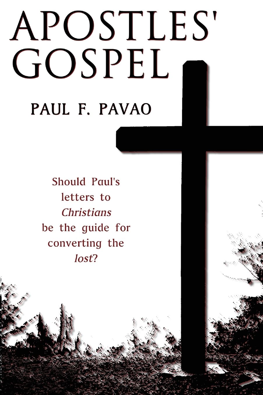 The Apostles' Gospel