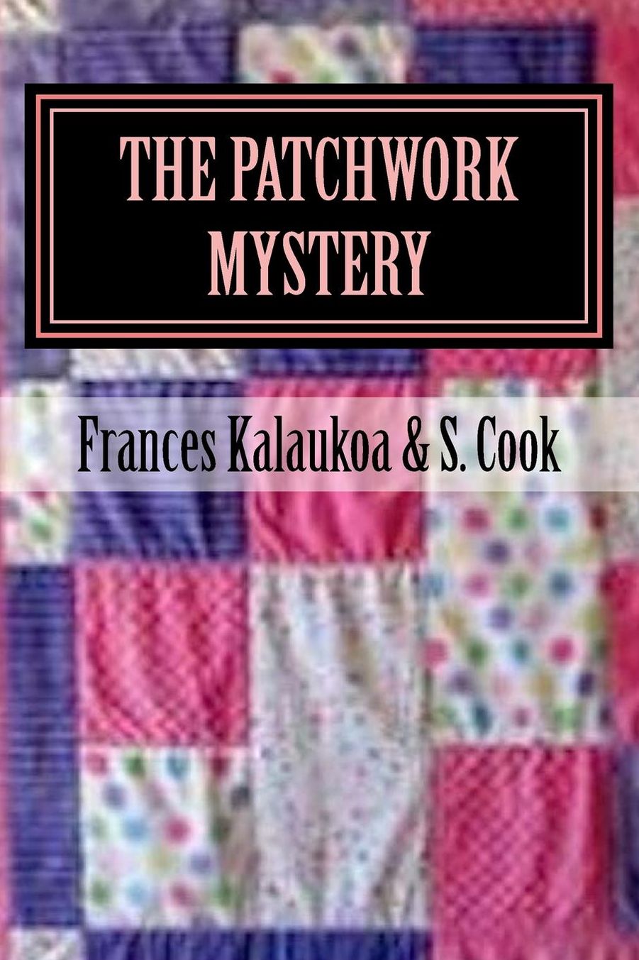 The Patchwork Mystery: It takes all the patches to solve the case