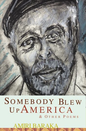 Somebody Blew Up America and Other Poems