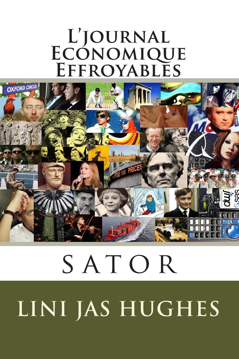 L'journal Economique Effroyables: Sator