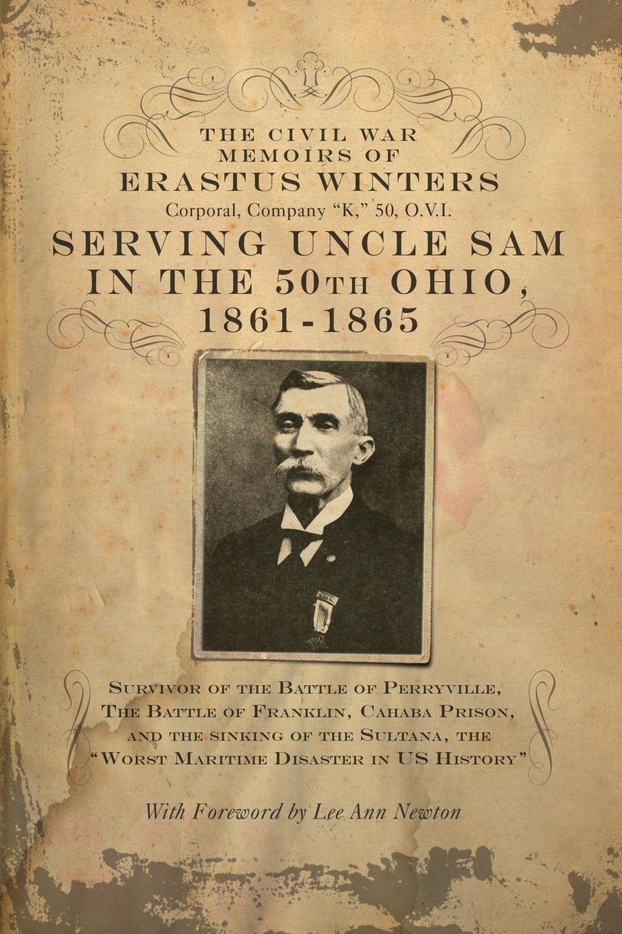 The Civil War Memoirs of Erastus Winters, Corporal, Company K, 50, O.V.I.