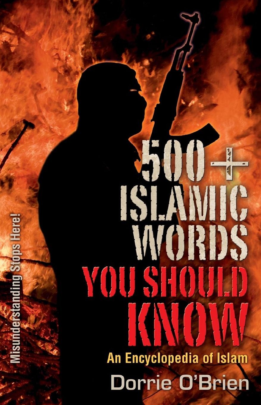 500+ Words You Should Know: An Encyclopedia of Islam