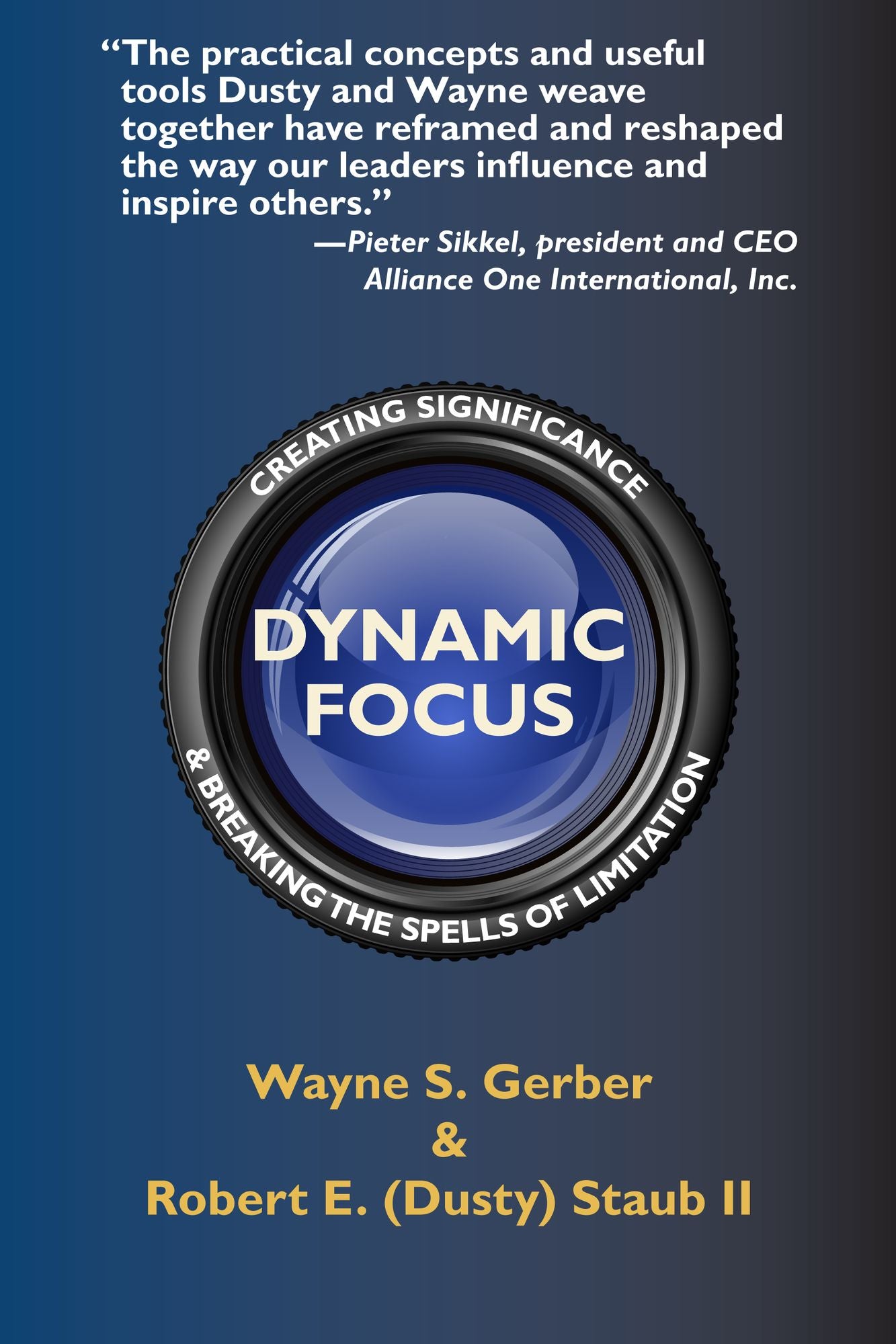 Dynamic Focus: Creating Significance & Breaking the Spells of Limitation