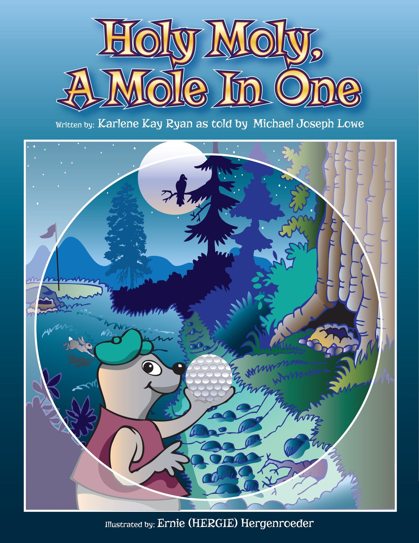 Holy Moly, a Mole in One