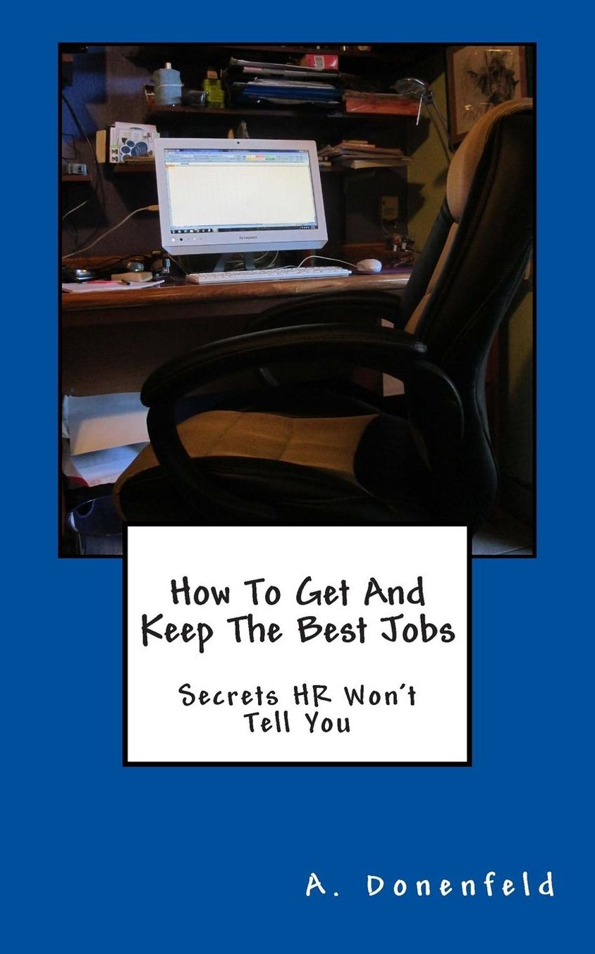 How To Get & Keep The Best Jobs