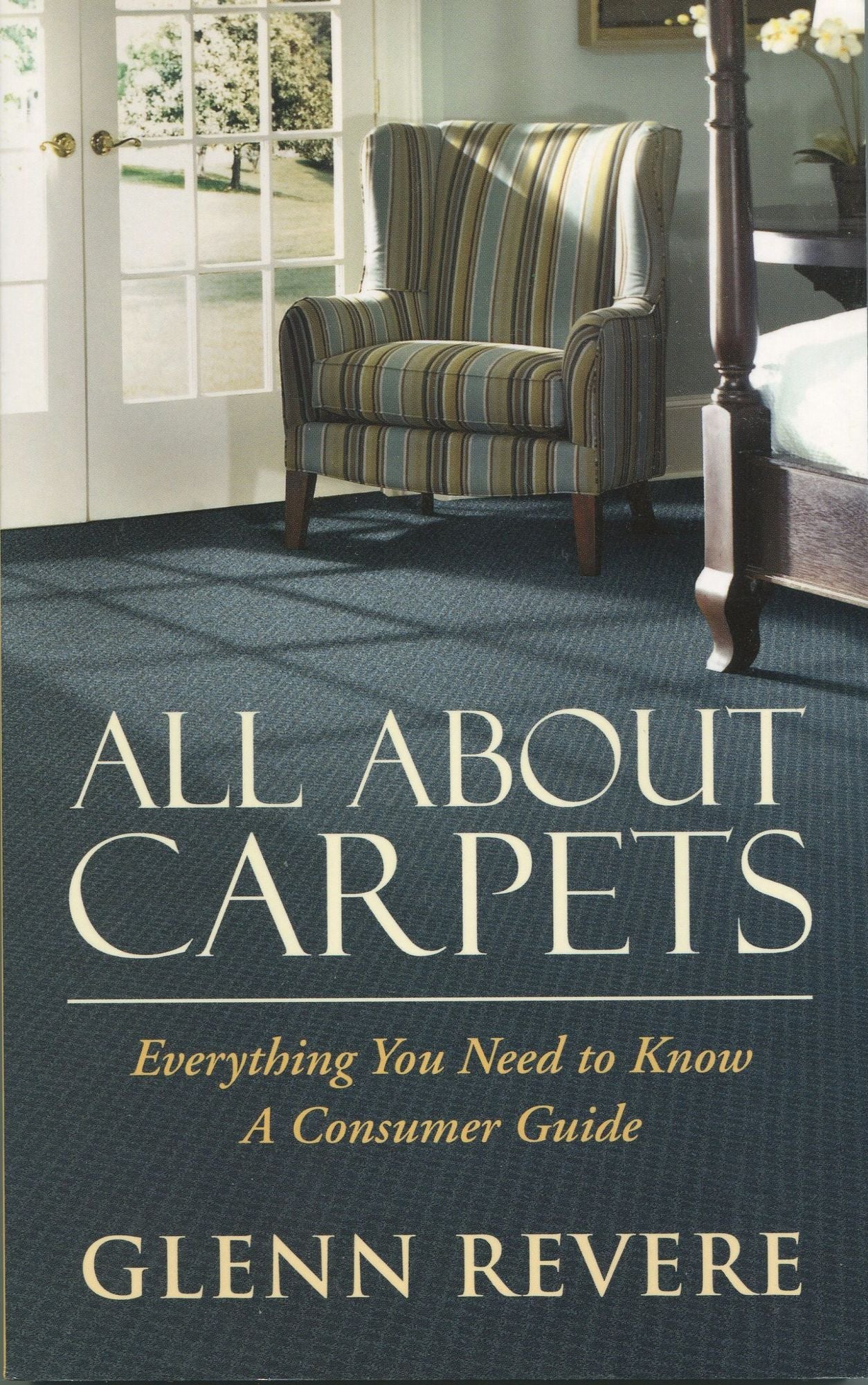 All About Carpets: Everything You Need to Know, A Consumer Guide