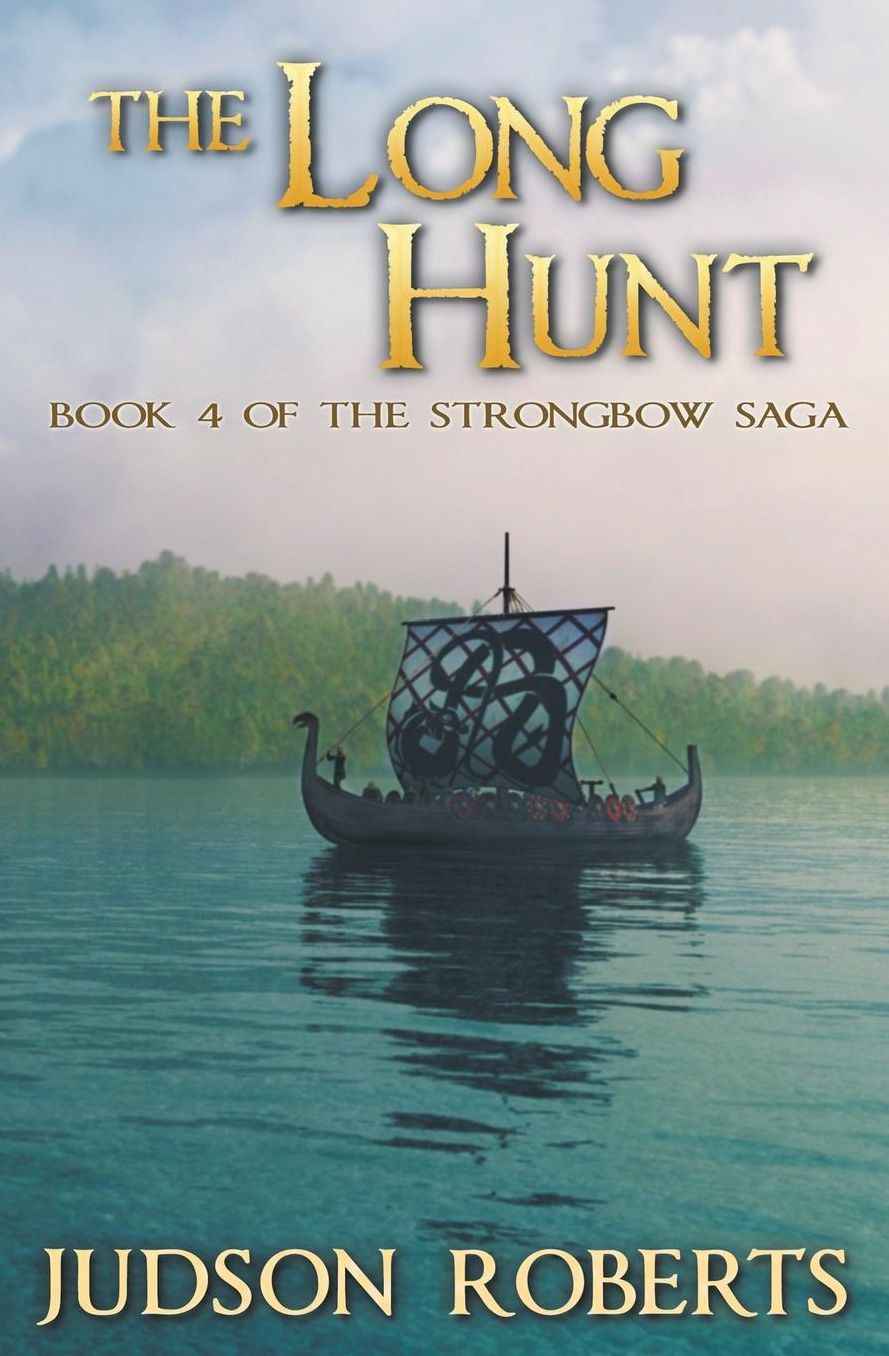 The Long Hunt (Strongbow Saga Series #4)