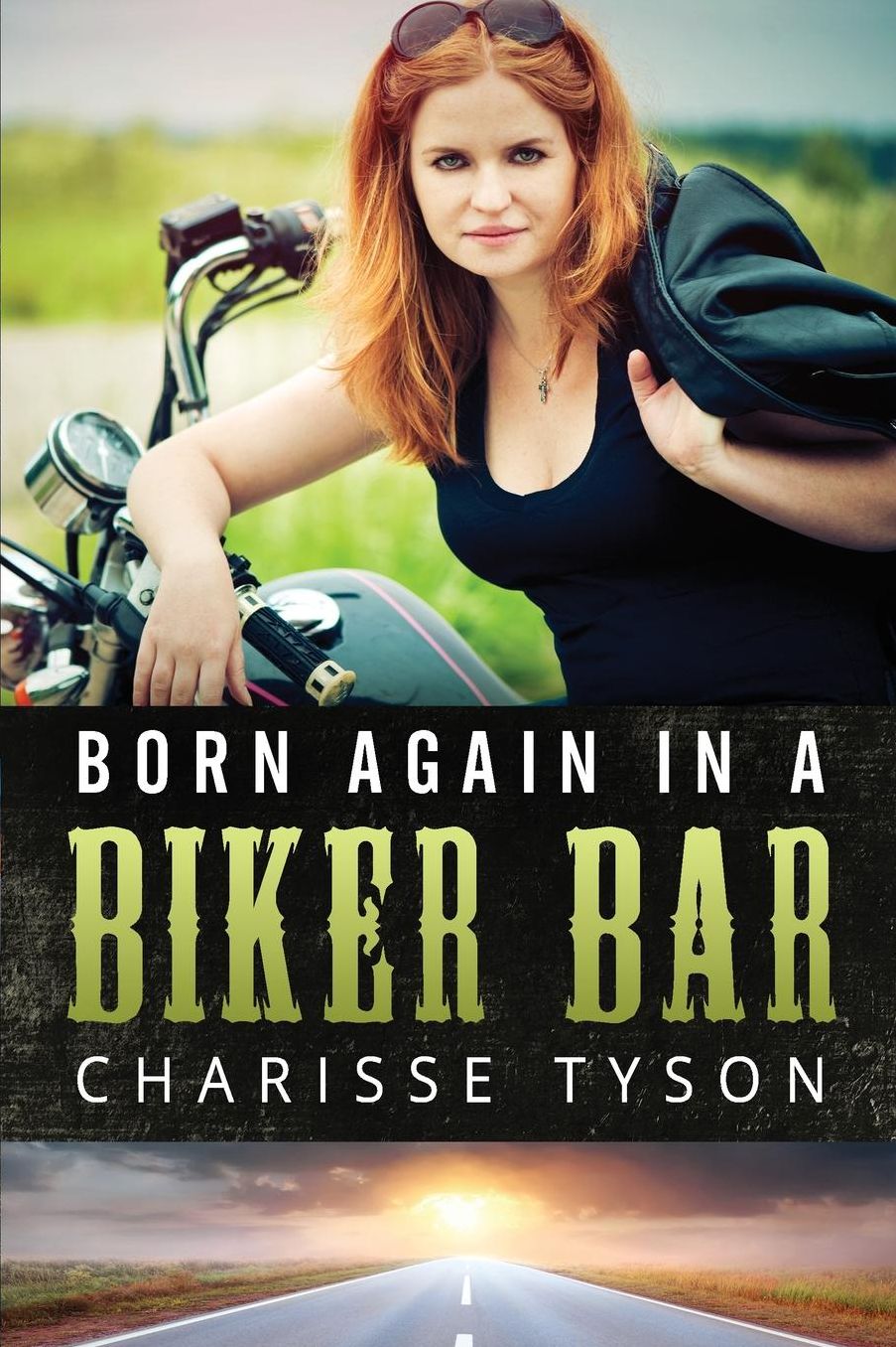 Born Again in a Biker Bar: A Memoir