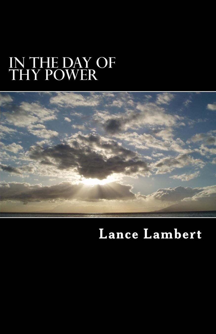 In the Day of Thy Power
