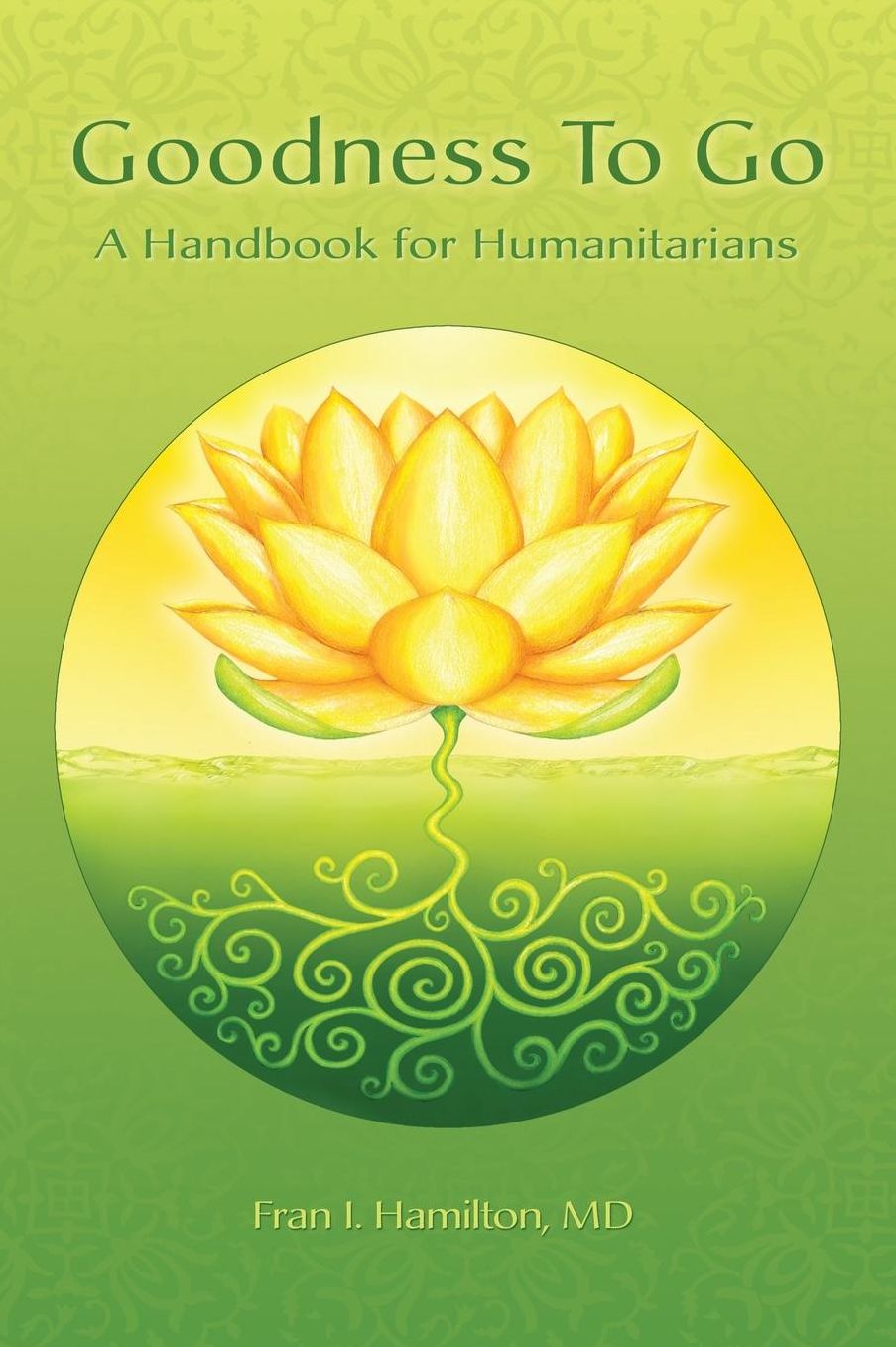 Goodness to Go: A Handbook for Humanitarians