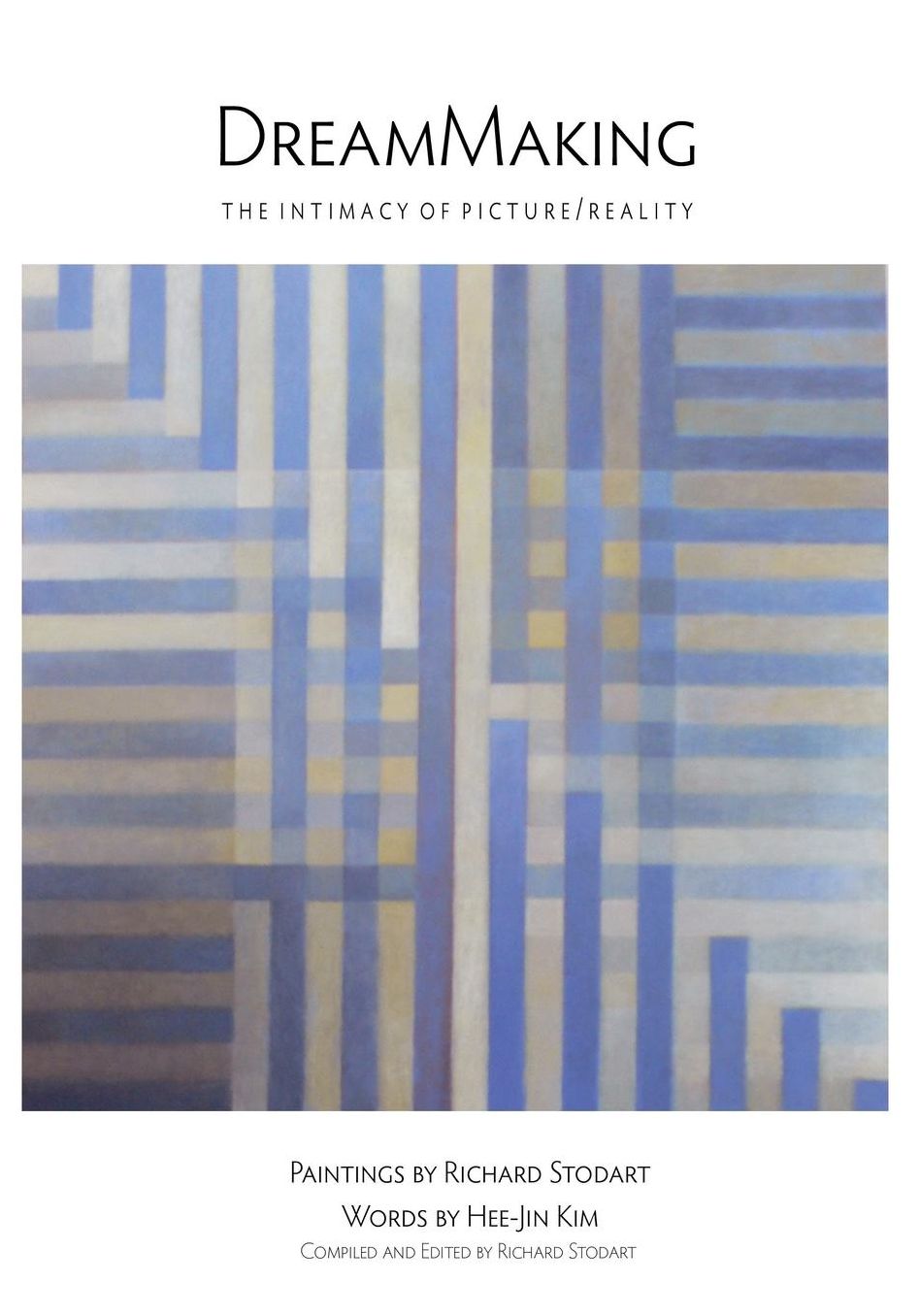 DreamMaking: The Intimacy of Picture/Reality
