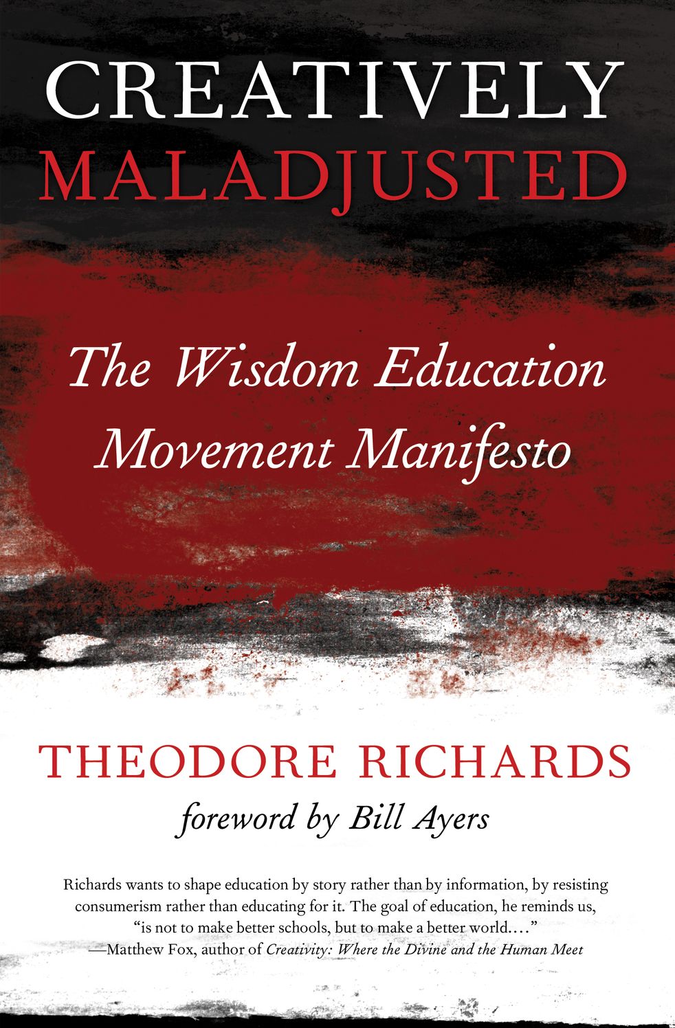 Creatively Maladjusted: The Wisdom Education Movement Manifesto