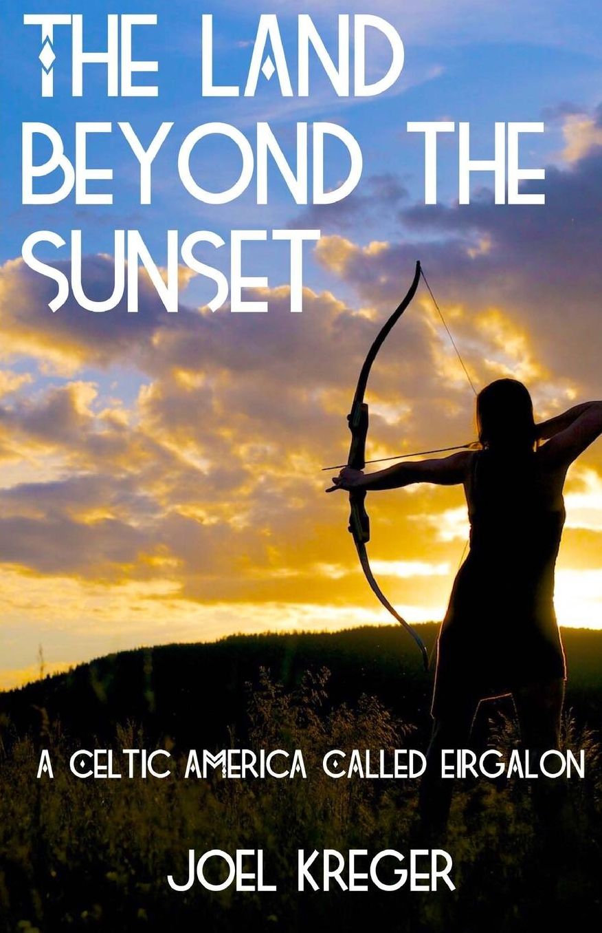 The Land Beyond the Sunset: A Celtic America Called Eirgalon