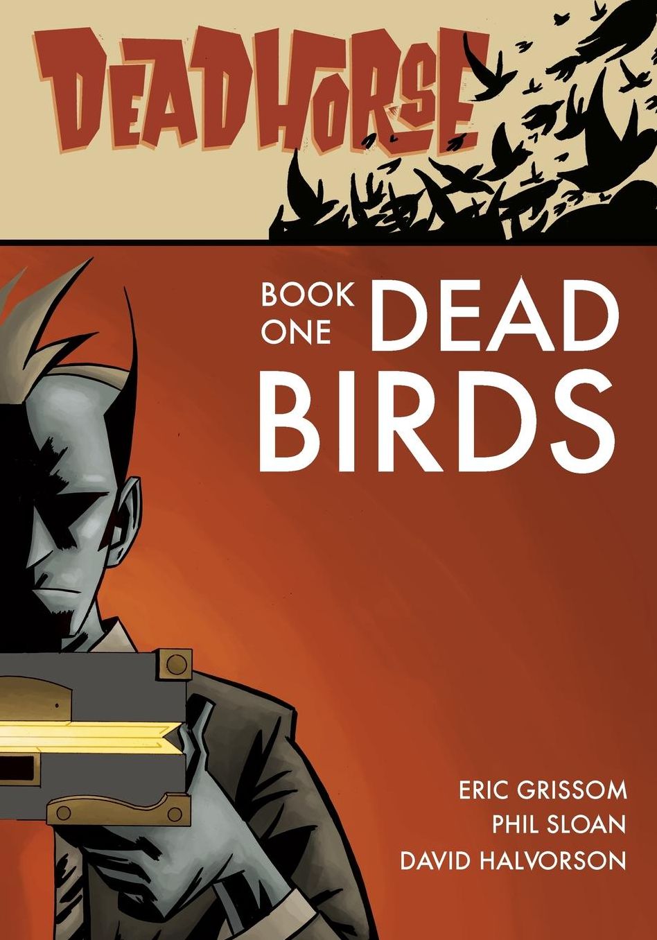 Deadhorse, Book One: Dead Birds