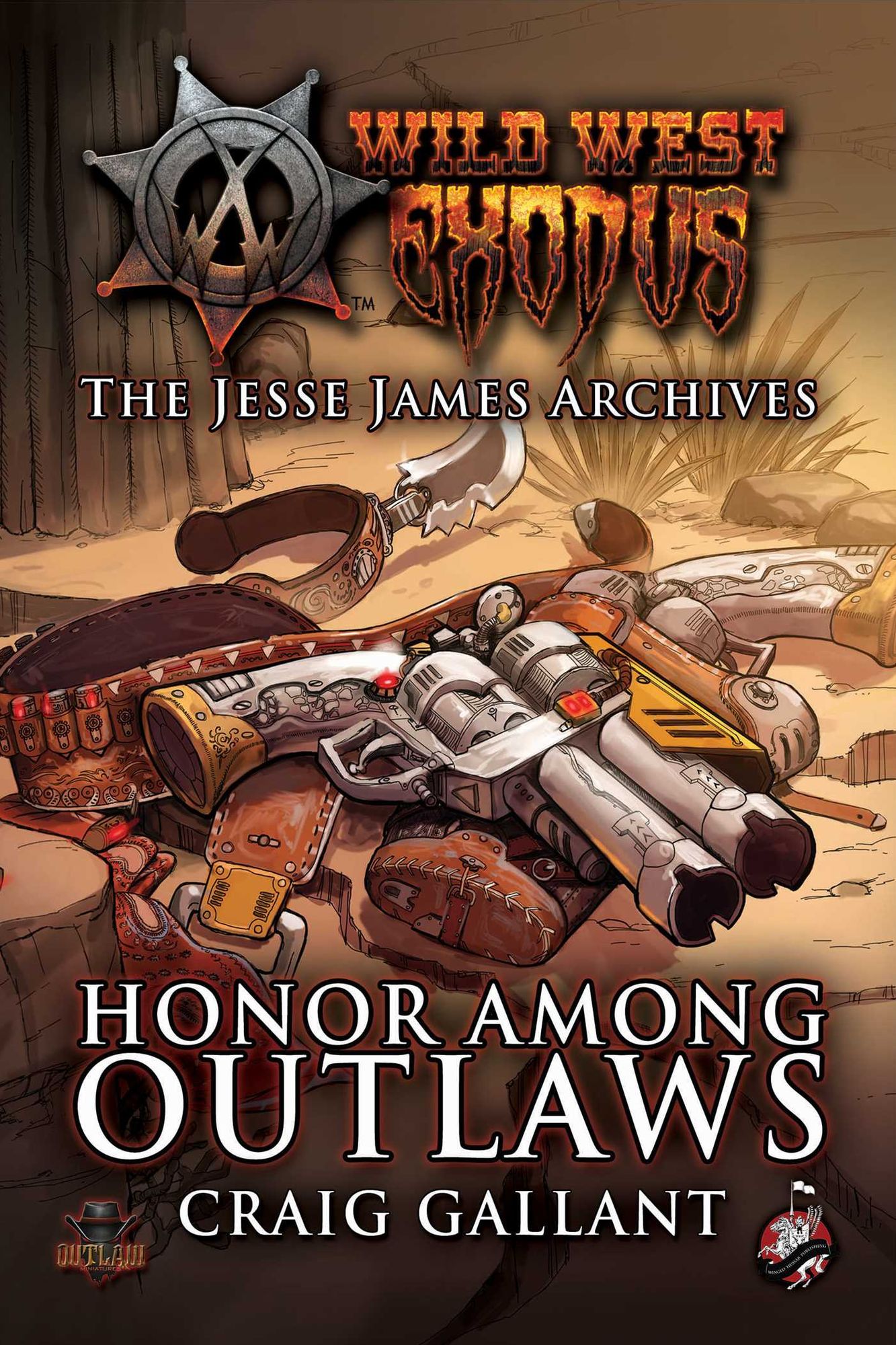 Wild West Exodus: The Jesse James Archives - Honor Among Outlaws