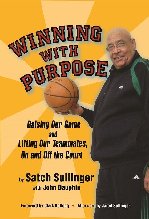 Winning with Purpose: Raising Our Game and Lifting Our Teammates, On and Off the Court