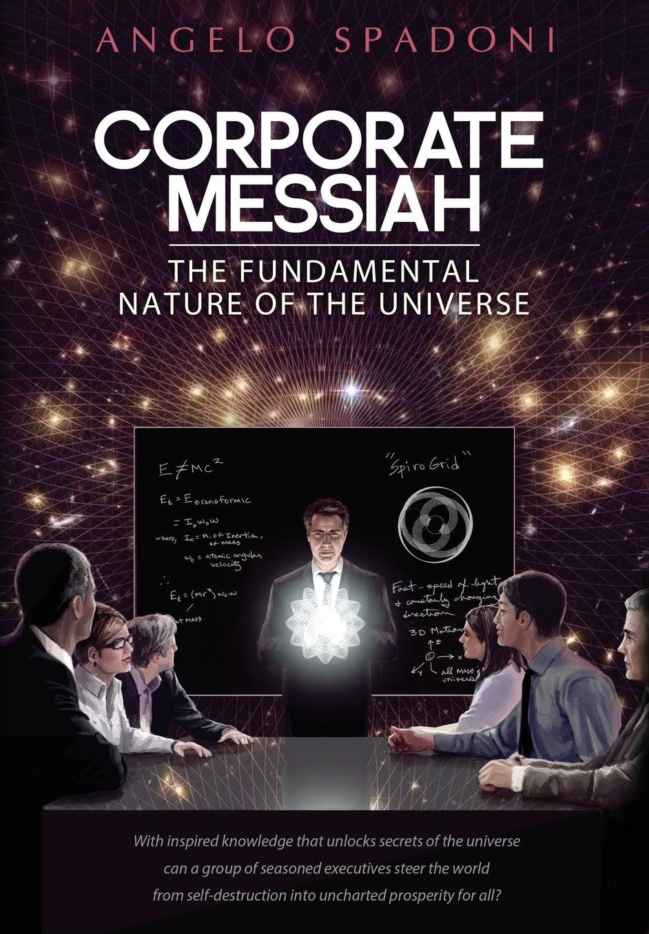 Corporate Messiah: The Fundamental Nature of the Universe