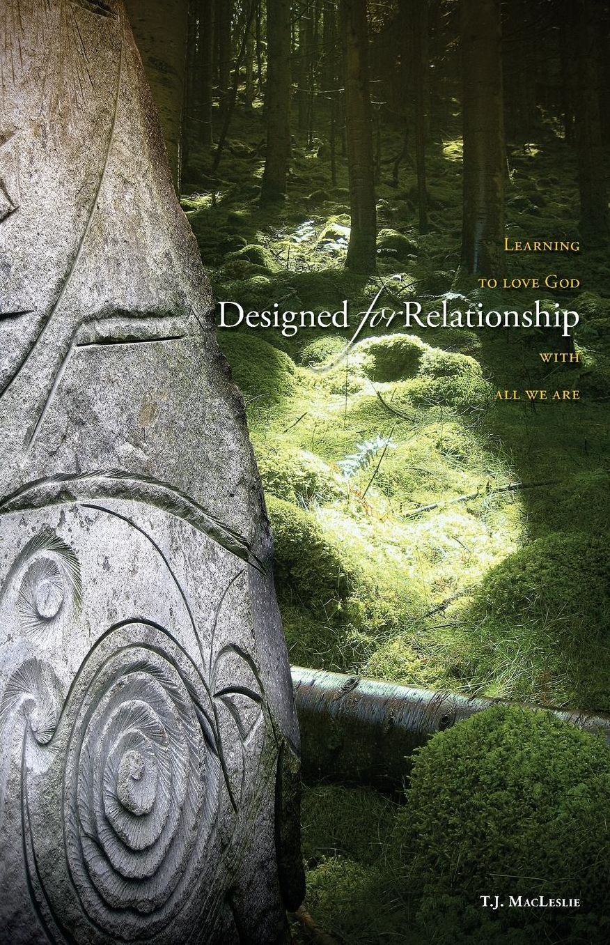 Designed for Relationship: Learning to Love God with All We Are