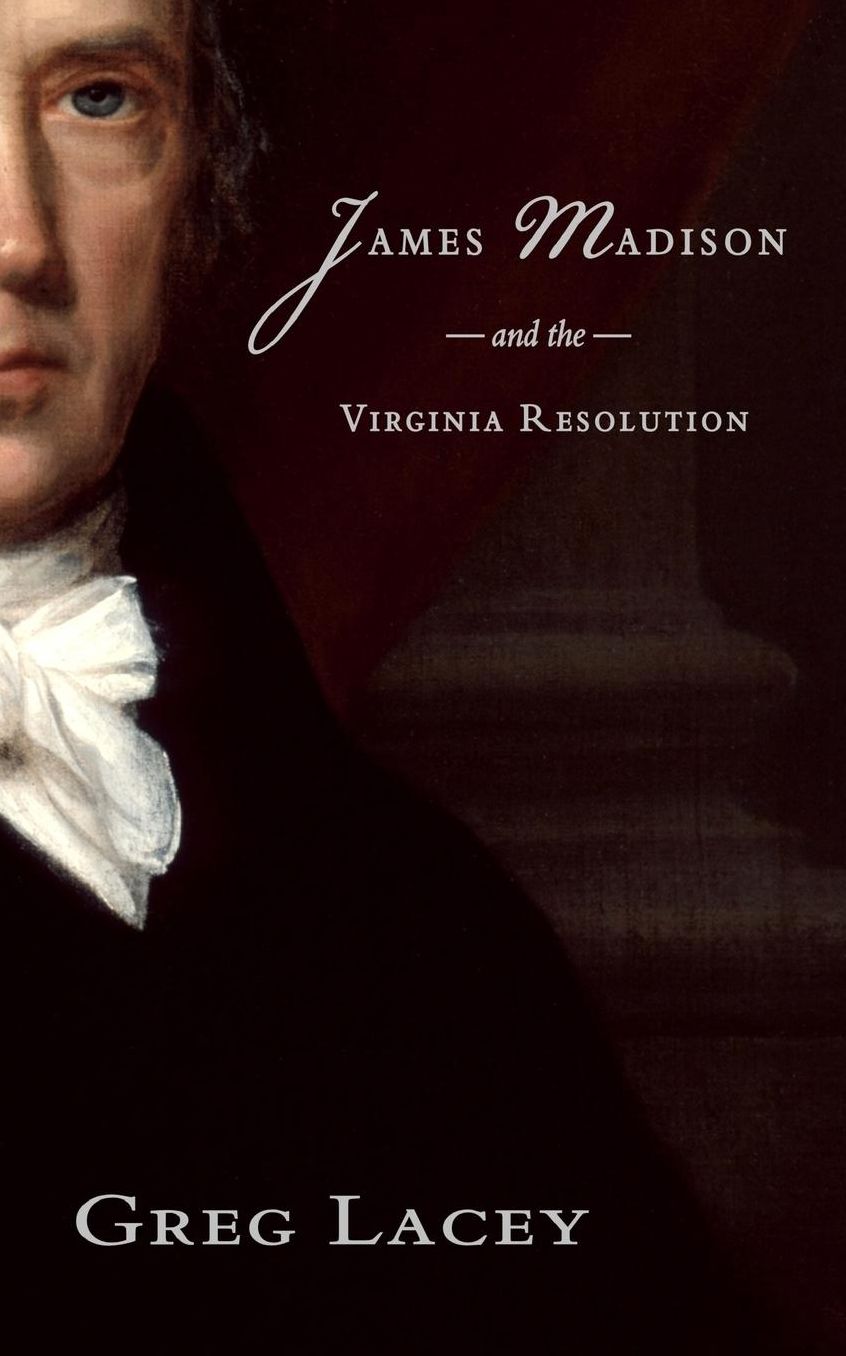 James Madison and the Virginia Resolution