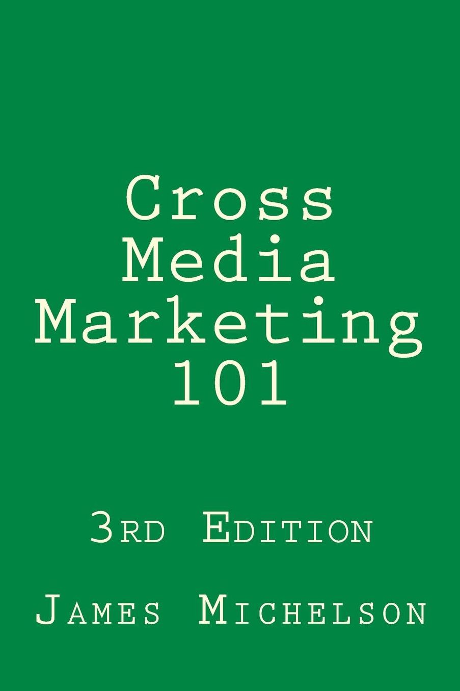 Cross Media Marketing 101