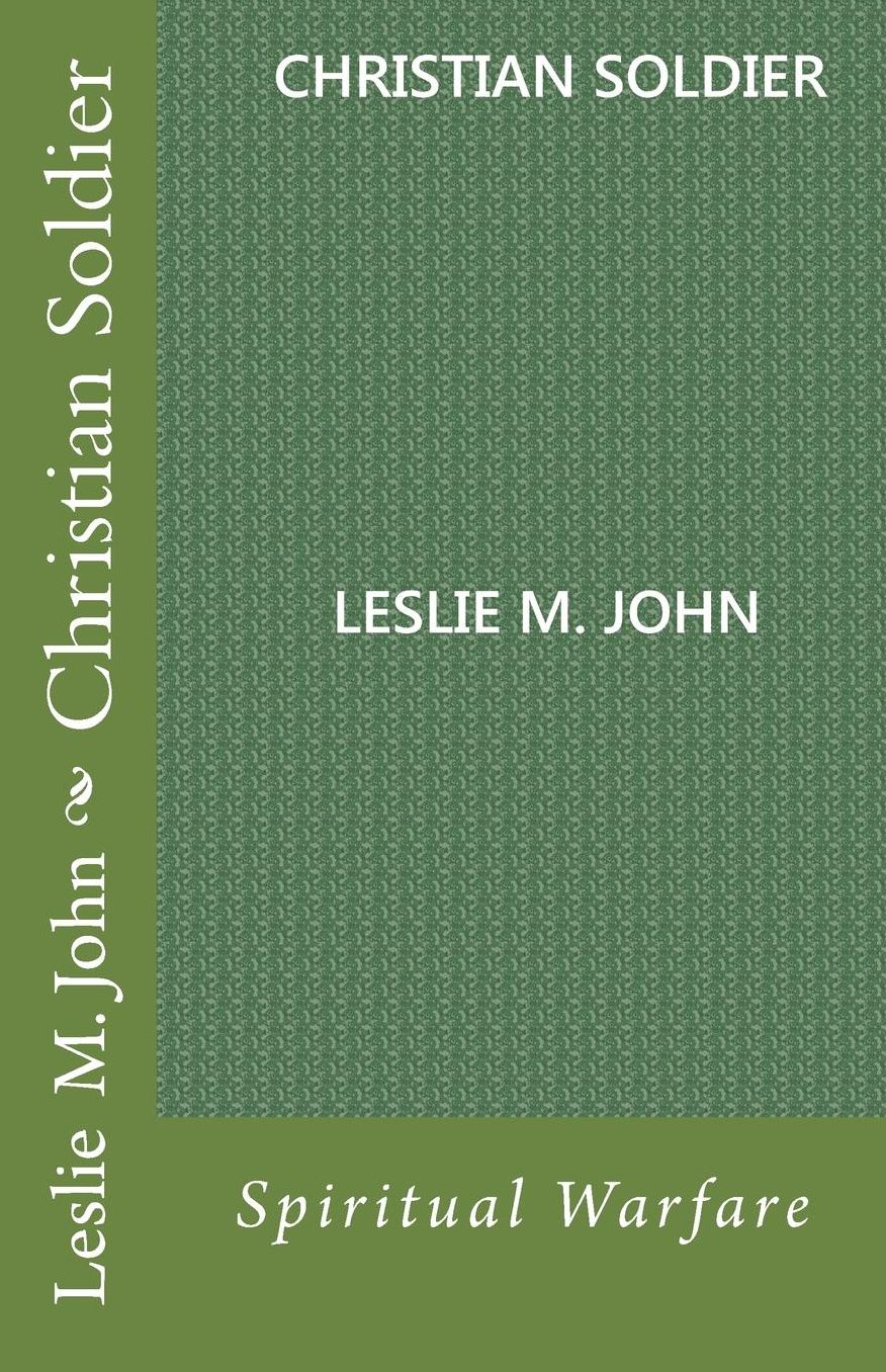 Christian Soldier: Spiritual Warfare