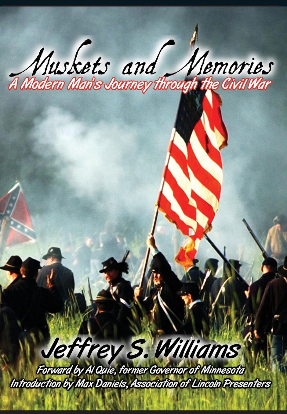 Muskets and Memories: A Modern Man's Journey Through the Civil War
