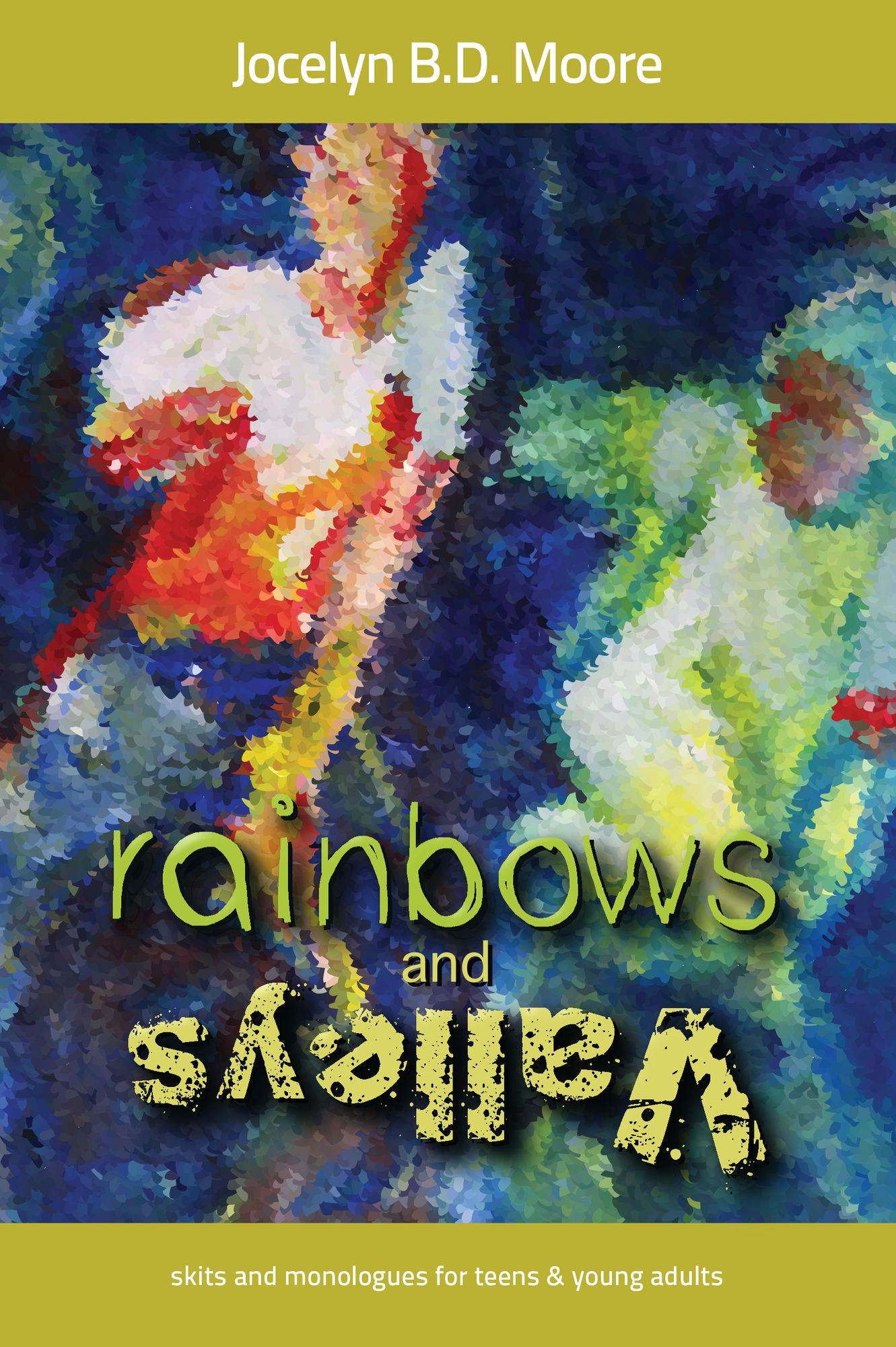 Rainbows and Valleys
