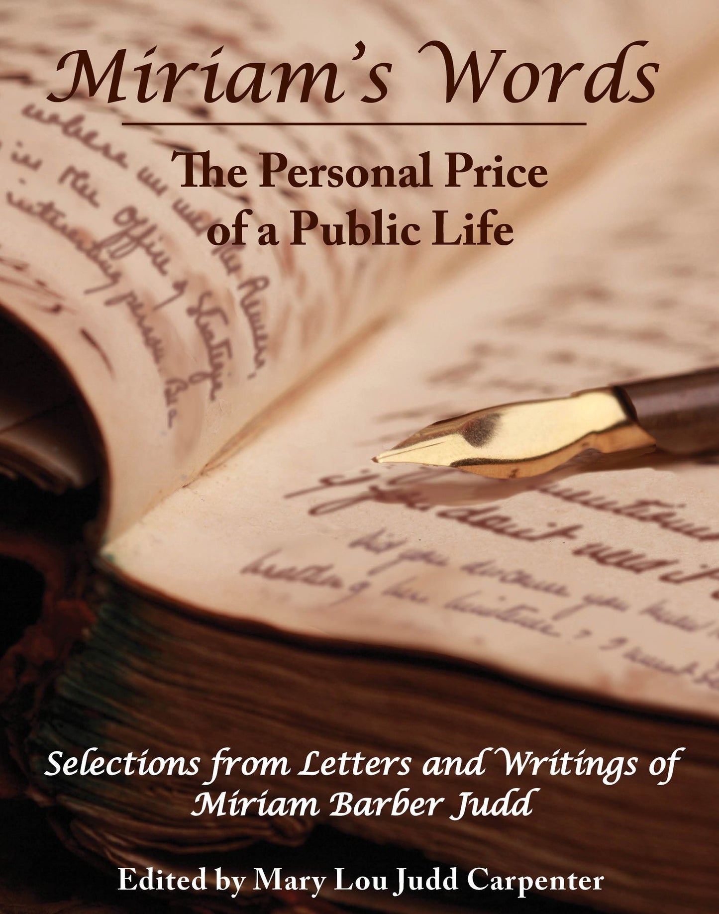 Miriam's Words: The Personal Price of a Public Life