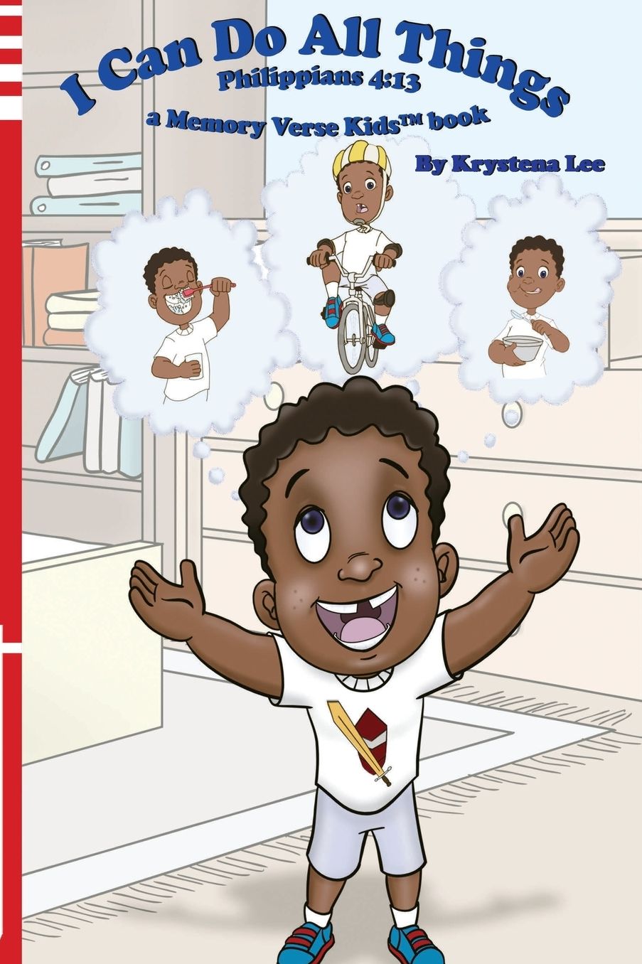 I Can Do All Things - Philippians 4: 13: a Memory Verse Kids book