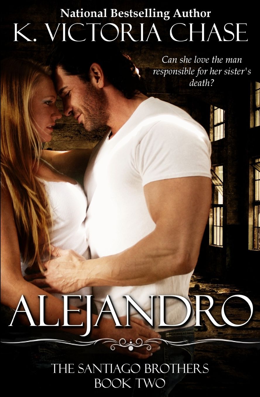 Alejandro: The Santiago Brothers Book Two