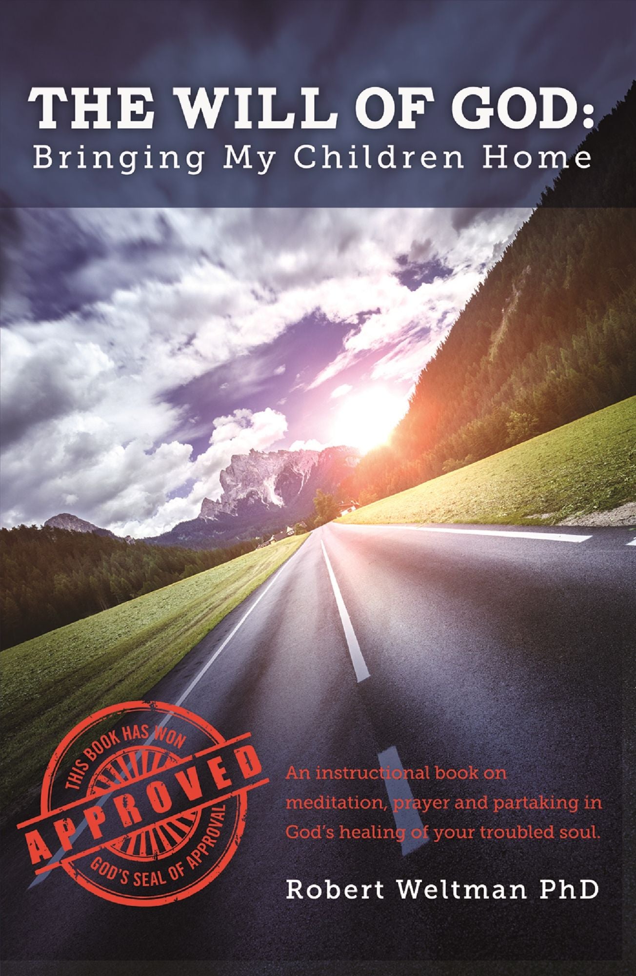 The Will Of God: Bringing My Children Home