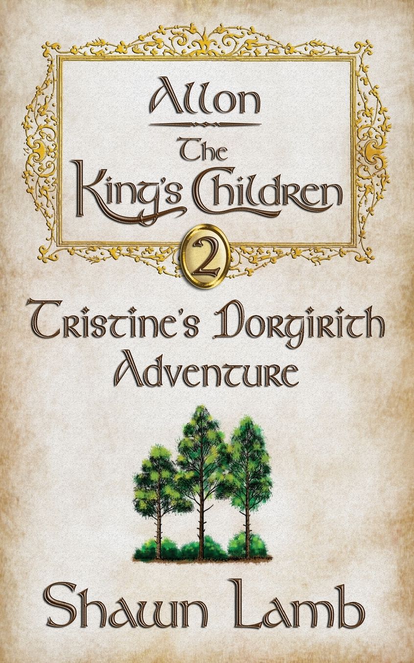 Allon - The King's Children - Tristine's Dorgirith Adventure