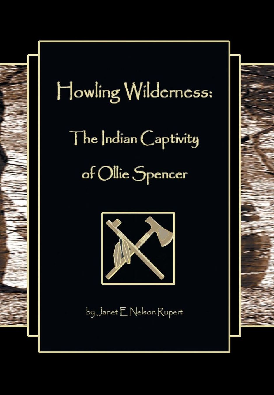 Howling Wilderness: The Indian Captivity of Ollie Spencer