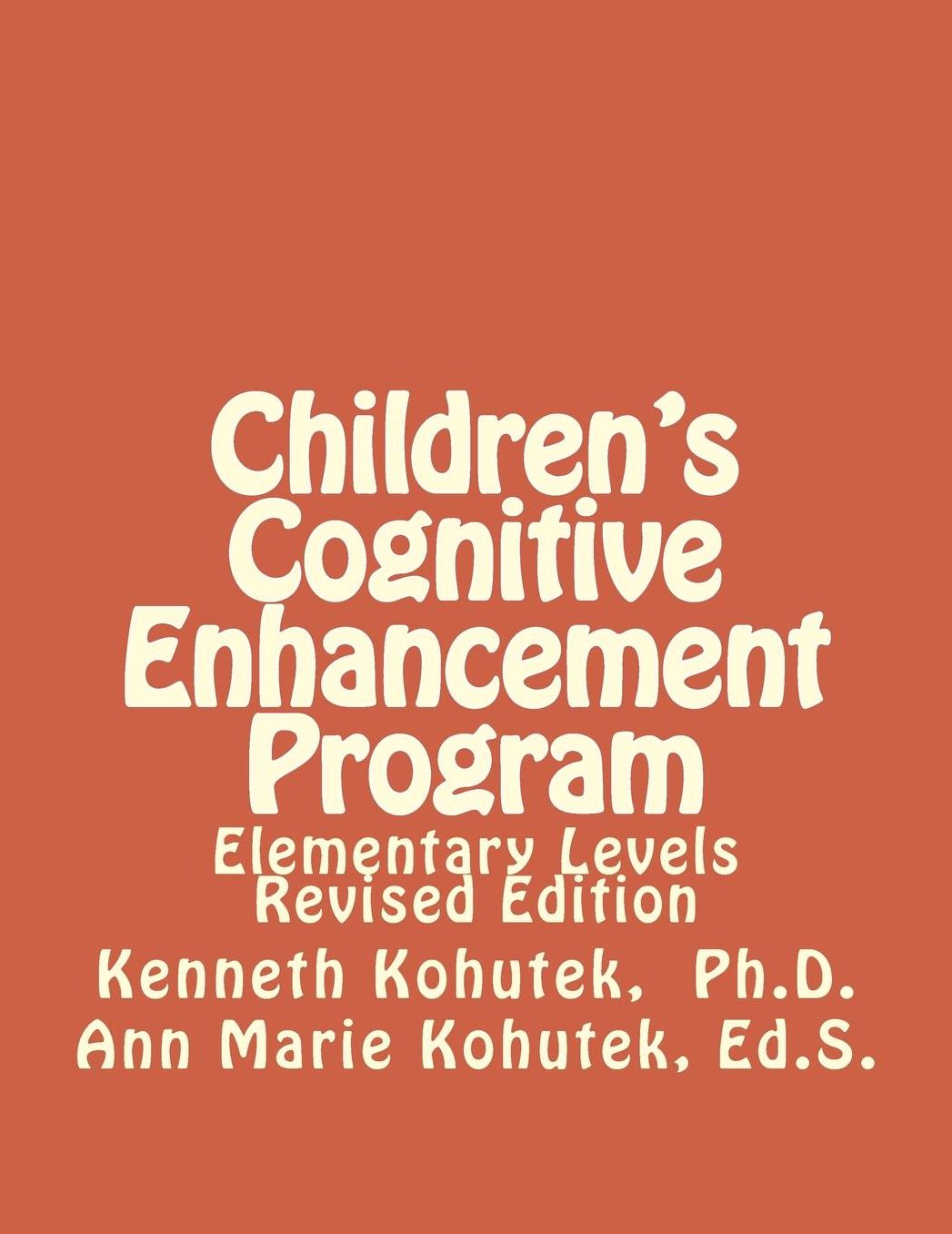 Children's Cognitive Enhancement Program: Elementary Levels Revised Edition