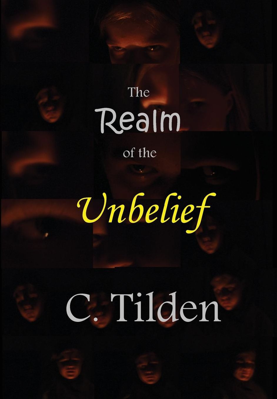 The Realm of the Unbelief