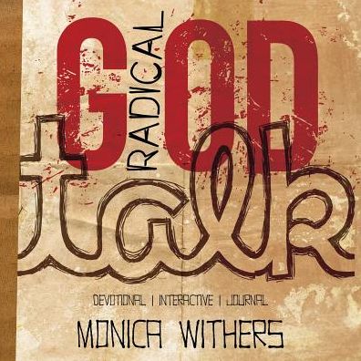 Radical God Talk: Devotional/Interactive/Journal
