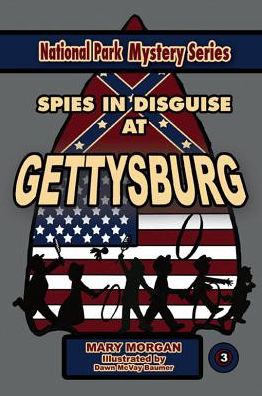 Spies in Disguise at Gettusburg