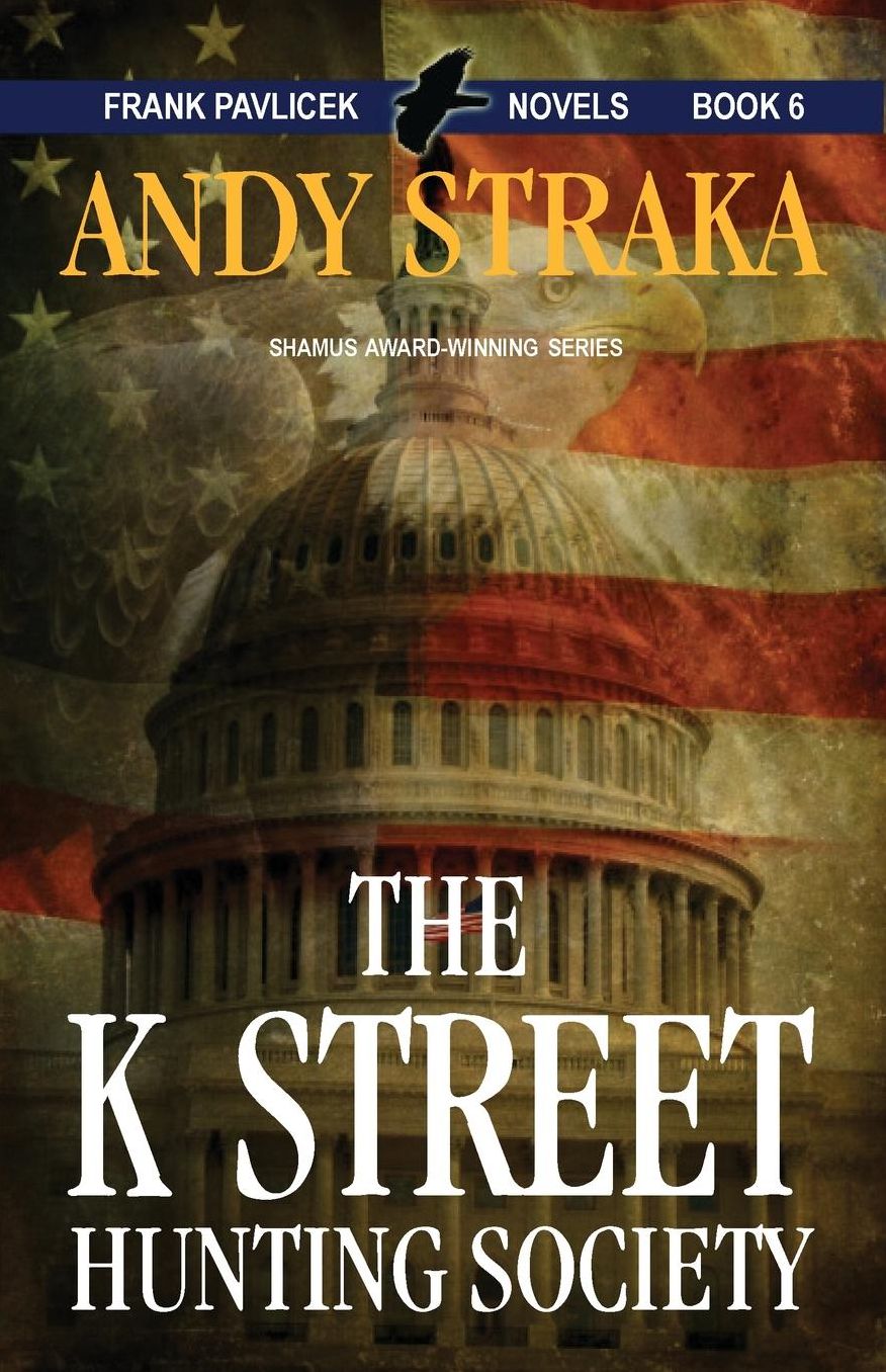 The K Street Hunting Society (Frank Pavlicek Series #6)