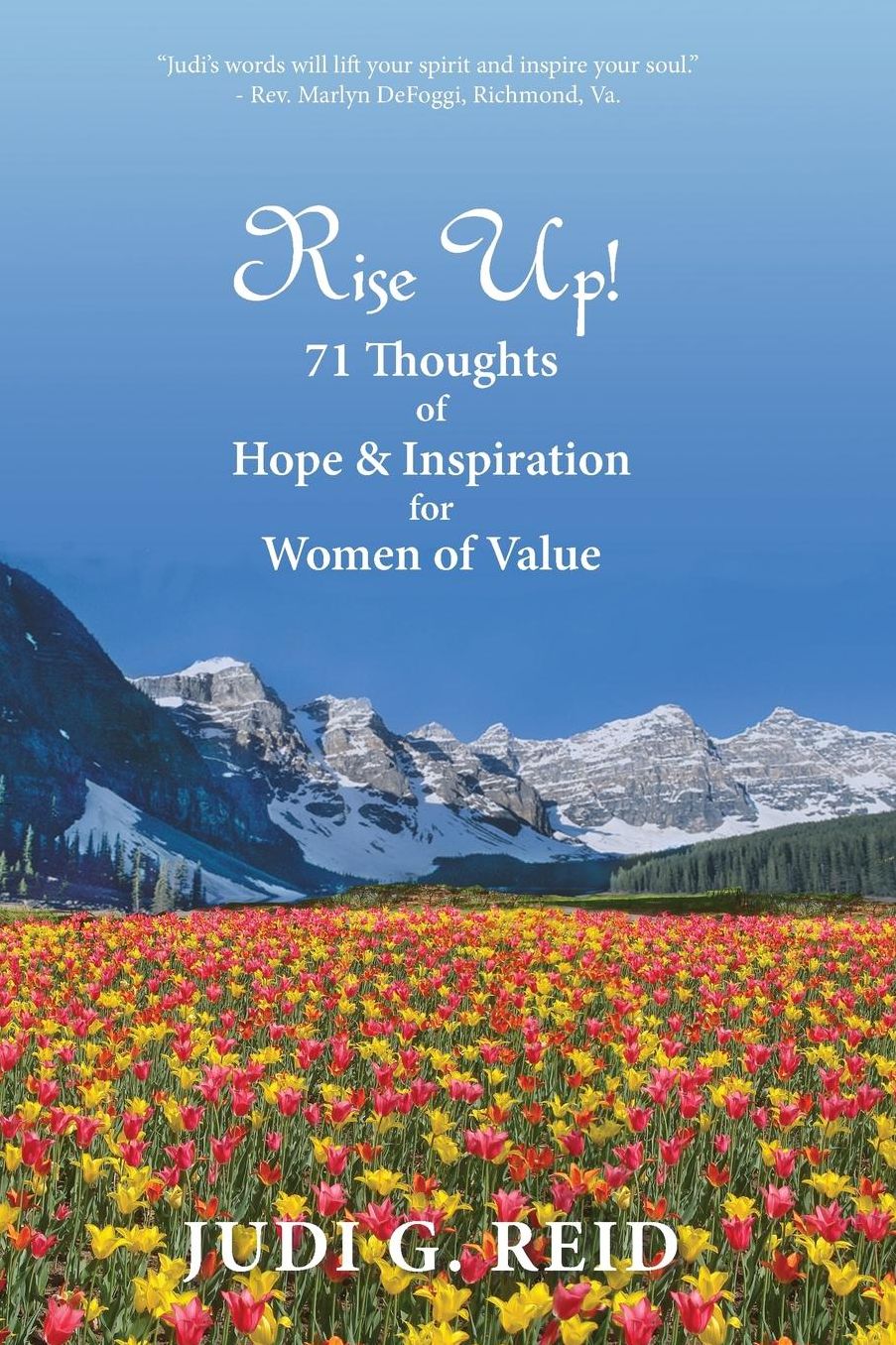 Rise Up! 71 Thoughts of Hope & Inspiration for Women of Value