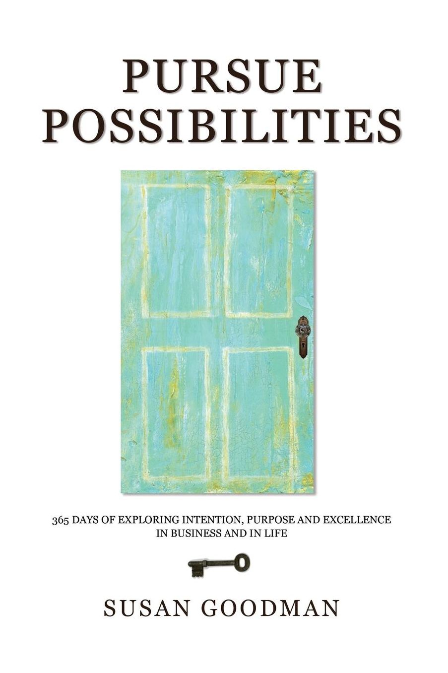 Pursue Possibilites