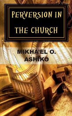 Perversion in the Church: There is a Way Out