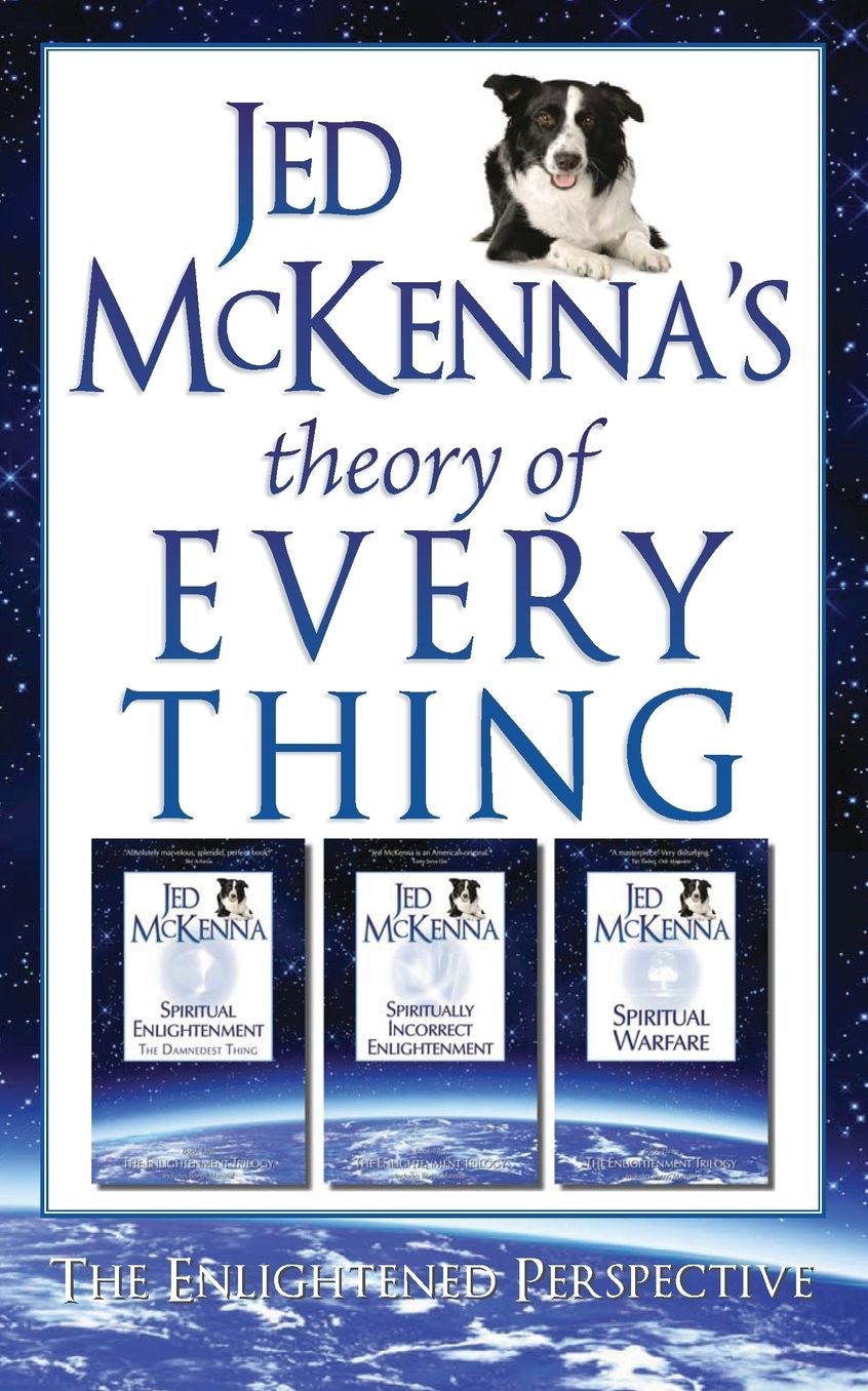 Jed McKenna's Theory of Everything: The Enlightened Perspective